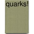 Quarks!