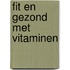 Fit en gezond met vitaminen