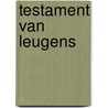 Testament van leugens door B. Parker