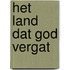 Het land dat God vergat