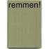 Remmen!