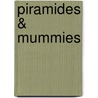 Piramides & mummies by R. Stewart