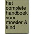 Het complete handboek voor moeder & kind
