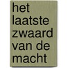 Het laatste zwaard van de macht
