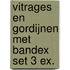 Vitrages en gordijnen met Bandex set 3 ex.