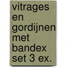 Vitrages en gordijnen met Bandex set 3 ex. by W. van de Berg