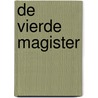 De vierde magister door D. Duncan