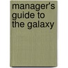 Manager's guide to the Galaxy door D. Jolink