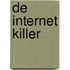 De Internet killer