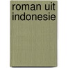 Roman uit Indonesie by P.A. Toer