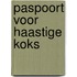 Paspoort voor haastige koks