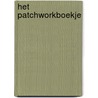 Het patchworkboekje door H. Oosterbaan