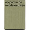 Op pad in de middeleeuwen door Lems