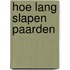 Hoe lang slapen paarden