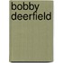 Bobby deerfield
