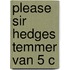 Please sir hedges temmer van 5 c