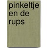 Pinkeltje en de rups door Kessels