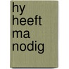 Hy heeft ma nodig by Altena