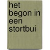 Het begon in een stortbui by Havelte
