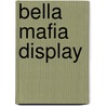 Bella mafia display door Plante