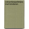 Vakantiespelletjes met kinderen door Kuiter