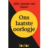Ons laatste oorlogje door Jansen Galen