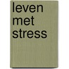 Leven met stress by Selye