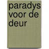 Paradys voor de deur by Koenig