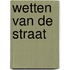 Wetten van de straat