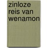 Zinloze reis van wenamon door Tadema Sporry