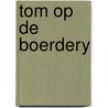 Tom op de boerdery door Kessels