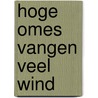 Hoge omes vangen veel wind door Bruning