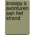 Snoopy s avonturen aan het strand