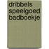 Dribbels speelgoed badboekje