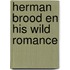 Herman brood en his wild romance