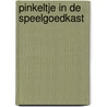Pinkeltje in de speelgoedkast door Kessels