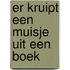 Er kruipt een muisje uit een boek