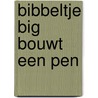 Bibbeltje big bouwt een pen by Inkpen