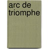 Arc de triomphe by Remarque