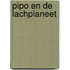 Pipo en de lachplaneet
