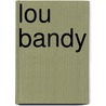 Lou bandy door Peekel