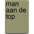 Man aan de top