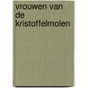 Vrouwen van de kristoffelmolen door Lugt