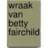 Wraak van betty fairchild