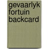 Gevaarlyk fortuin backcard by Ken Follett