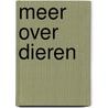 Meer over dieren by Hemmo Drexhage