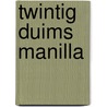 Twintig duims manilla by Borstlap