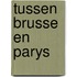 Tussen brusse en parys