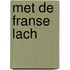 Met de franse lach