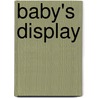 Baby's display  by Virgil William Morris